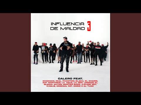 Influencia De Maldad 3 (feat. Chamaco, Real Phantom, Blaka, El Charri, Ray Martinez, Lil Aqua,...