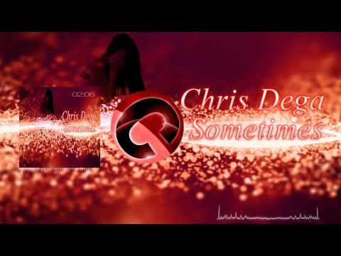 Chris Dega - Sometimes (Club Mix)