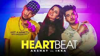 Heartbeat: Akshay Feat. Ikka (Full Song) Muzik Amy | Asli Gold | Latest Punjabi Songs 2019