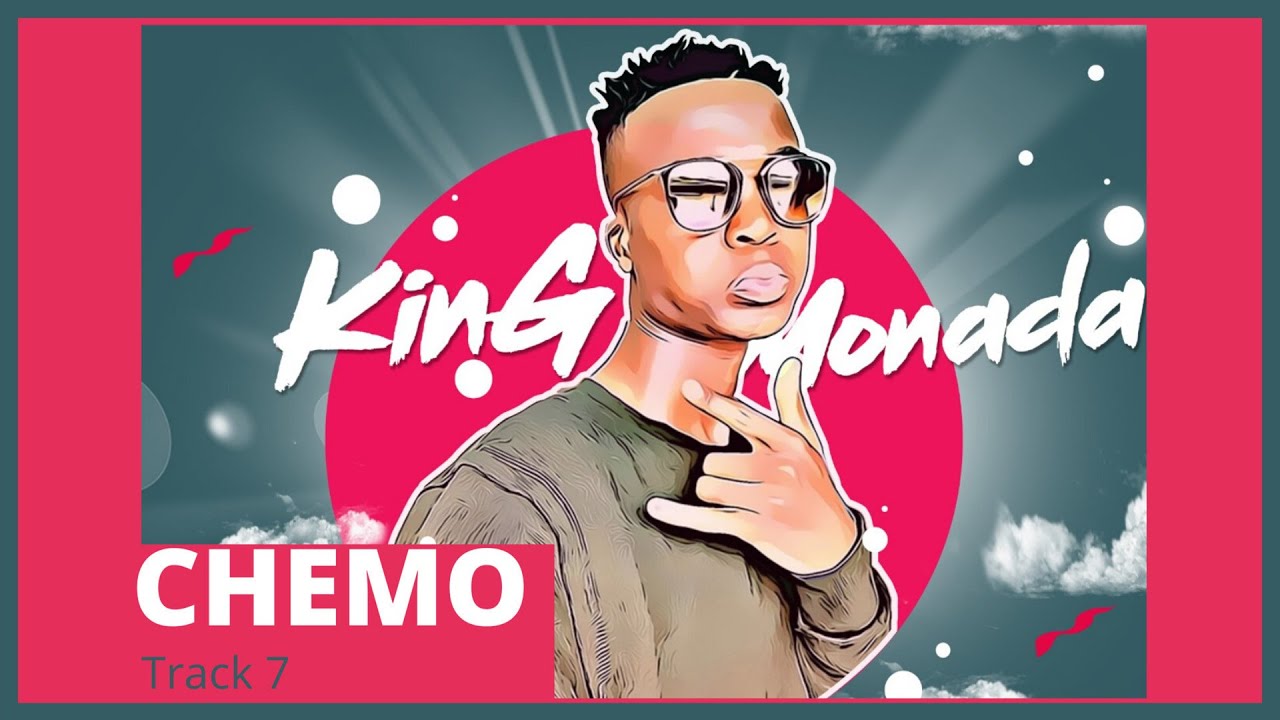 King Monada - Chemo ft Dr Rackzen (Original)