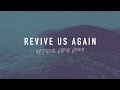 Revive Us Again | Reawaken Hymns | Official Lyric Video