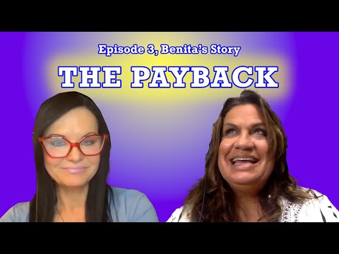 THE PAYBACK, Benita's Story, Ep.3