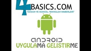 Android Uygulama Geliştirme Eğitimi [ HD - 4Basics.com  ]
