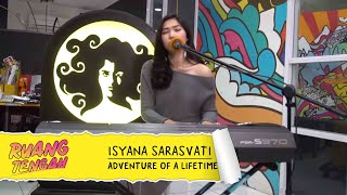 ISYANA SARASVATI - Adventure Of A Lifetime (COLDPLAY COVER LIVE) at Ruang Tengah Prambors