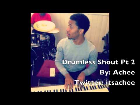 Drumless Praise Break/Shout track Pt.2 - Achee Hawkins