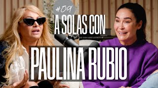 Paulina Rubio y Vicky Martín Berrocal | A SOLAS CON: Capítulo 9 | Podium Podcast