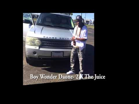 BoyWonder Daone- 2X The Juice