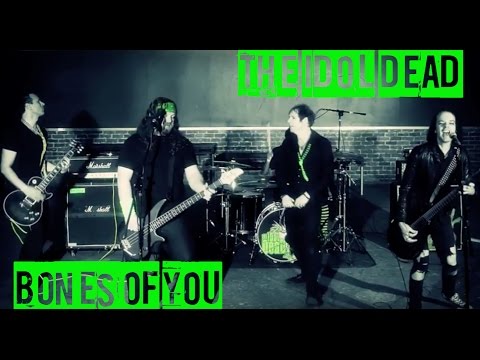 The Idol Dead - Bones Of You