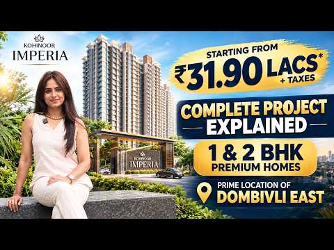 Kohinoor Imperia Dombivli | Price, Floor Plan video tour