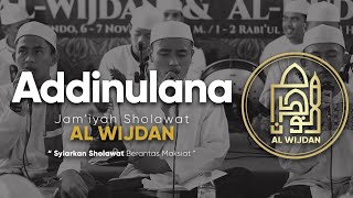 Download lagu ADDINULANA - Jam'iyah Sholawat Al Wijdan mp3 Download lagu ADDINULANA - Jam'iyah Sholawat Al Wijdan mp3