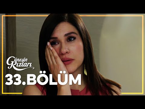 Güneşin Kızları 33. Bölüm - Full Bölüm