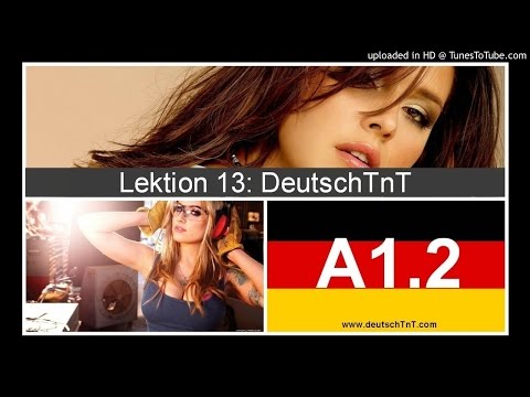 A1 Hören Lektion 13. Deutsch.A1 Nghe tiếng Đức A1