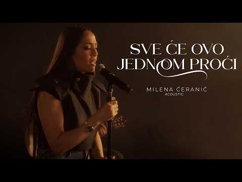 MILENA ĆERANIĆ - SVE ĆE OVO JEDNOM PROĆI (ACOUSTIC COVER)