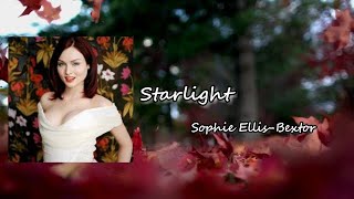 Sophie Ellis-Bextor - Starlight Lyric