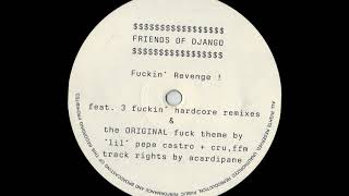 Friends of Django - A1 (Fuckin' Revenge ! EP) (1992)