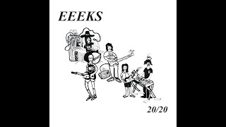 EEEKS - 20/20 (full album visualizer)