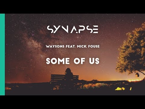 Waysons feat. Mick Fousé - Some of Us