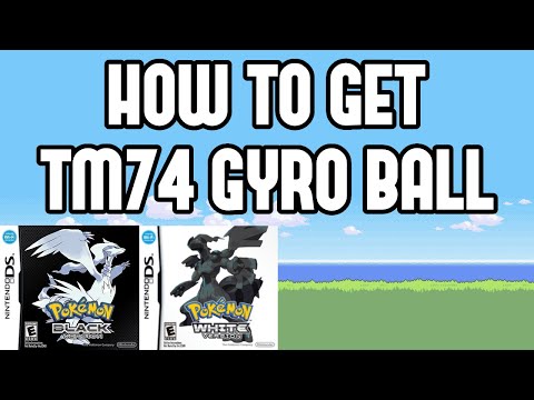 How to Get TM74 Gyro Ball in Pokemon Black/White