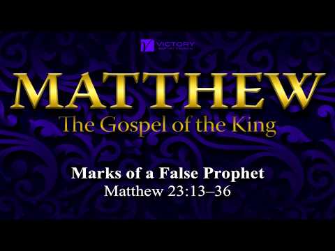 109) Marks of a False Prophet