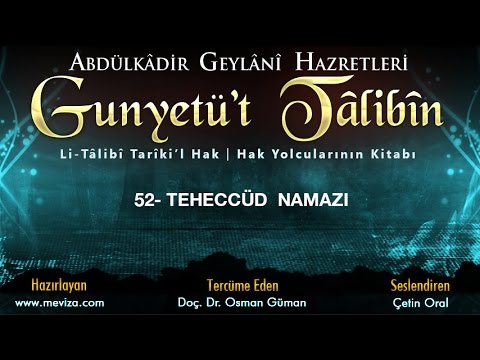 Abdulkadir Geylani Hazretleri - Gunyetü't Talibin - 52- Teheccüd Namazı