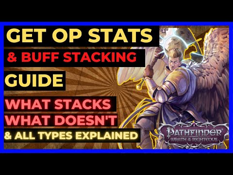 PATHFINDER: WOTR - Get OP STATS & Buff STACKING Guide - Stacking Mechanics & all BONUS TYPES
