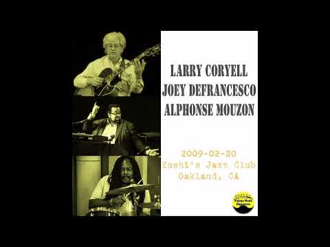 Larry Coryell, Joey DeFrancesco, Alphonse Mouzon - 2009-02-20, Yoshi's Jazz Club, Oakland, CA