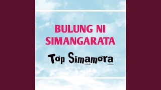 Download lagu Bulung Ni Simangarata mp3 Download lagu Bulung Ni Simangarata mp3