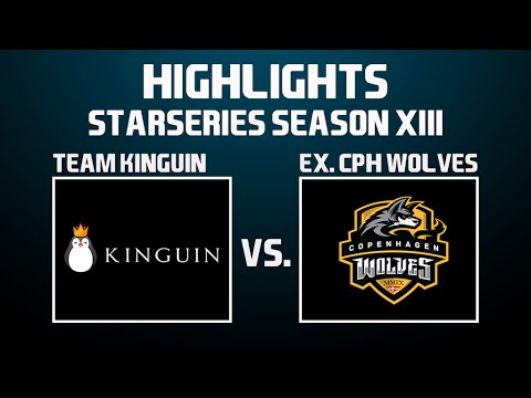 Kinguin vs Ex-CPH Wolves @ StarSeries S13 | HIGHLIGHTS