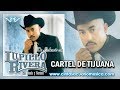 Cartel De Tijuana - Lupillo Rivera