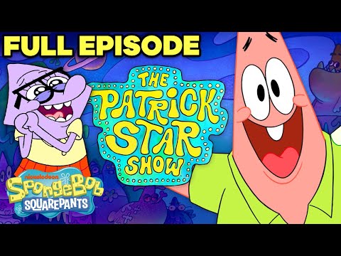The Patrick Star Show ???? Series Premiere! | FULL EPISODE