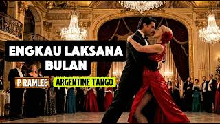 Download lagu 🎶Engkau Laksana Bulan—P Ramlee • Argentine Tango mp3 Download lagu 🎶Engkau Laksana Bulan—P Ramlee • Argentine Tango mp3
