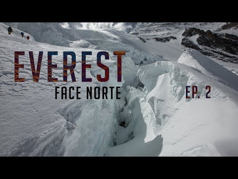 EVEREST FACE NORTE (EP. 2)