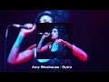 Amy Winehouse - Outro (Slowed & Reverb)