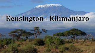 Kensington - Kilimanjaro (lyrics)