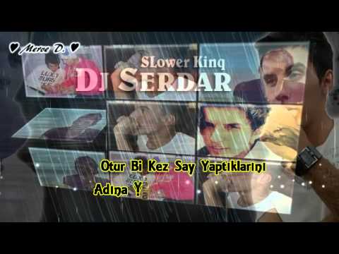 Oscar Attack Feat. Dj Serdar - Sen Zalimsin 2013