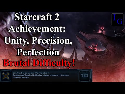 Unity, Precision, Perfection 10th Anniversary Achievement | BRUTAL Difficulty Guide Starcraft 2 SC2