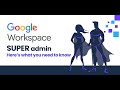 How To Become Super Admin Google Workspace