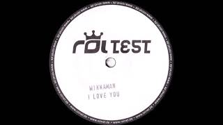 Wikkaman - I Love You (2000)