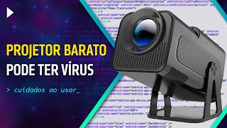 PROJETORES BARATOS PODEM ESTAR INFECTADOS - BOTNET, PROXY OU SPYWARE!!!! COMPREI UM PRA TESTAR
