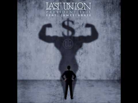 Last Union - President Evil (Feat. James LaBrie)