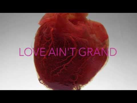 Love Ain't Grand - Holtzclaw (Featuring Anus Kings)
