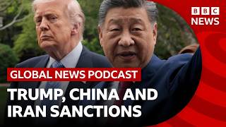 What Trump’s Iran sanctions mean for China, and Nevada's battle with wildfires | Global News Podcast