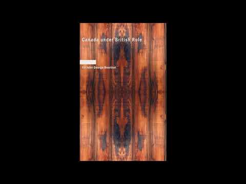 Canada under British Rule: 1760-1900 by Sir John George Bourinot — free full audiobook