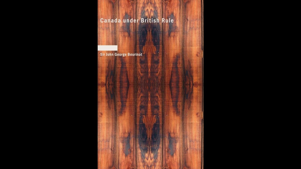 Canada under British Rule: 1760-1900