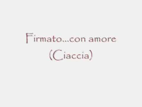 Salvatore Ciaccia   Firmato   con amore