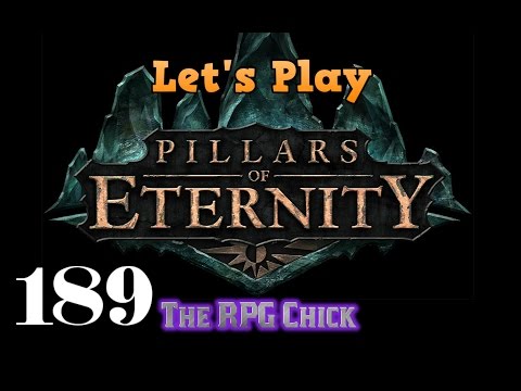 Let's Play Pillars of Eternity (Blind), Part 189: Sun in Shadow