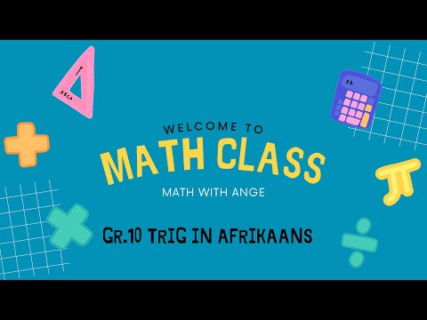 Graad 10 Trigonometrie: Basiese Inleiding