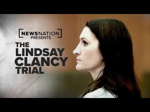 The Lindsay Clancy Trial: Full Special