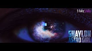SHAYLON - ASTRO GIRL (official videoclip)
