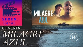 ASSISTI AO FILME MILAGRE AZUL .